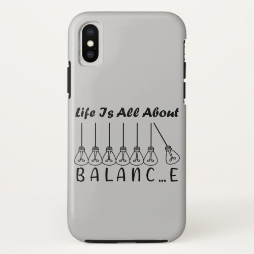 Life is all about balance motivational inspiration iPhone x case