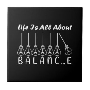 Life is all about balance motivational inspiration ceramic tile