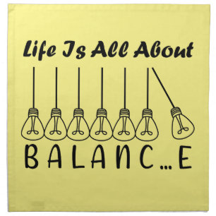 Life is all about balance motivational inspiration cloth napkin