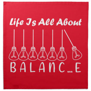 Life is all about balance motivational inspiration cloth napkin
