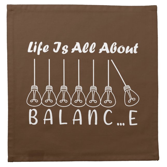 Life is all about balance motivational inspiration cloth napkin (Front)