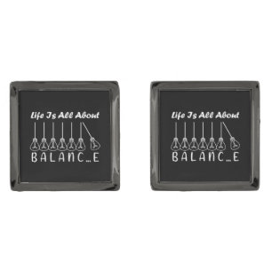 Life is all about balance motivational inspiration cufflinks