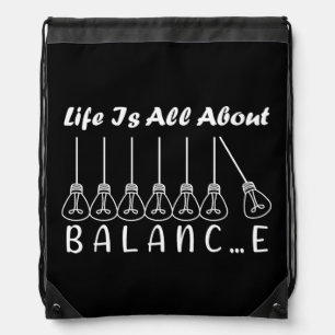 Life is all about balance motivational inspiration drawstring bag