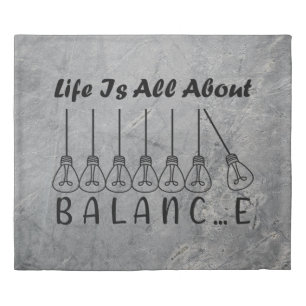 Life is all about balance motivational inspiration duvet cover