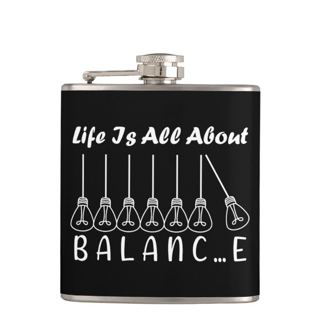 Life is all about balance motivational inspiration flask (Front)