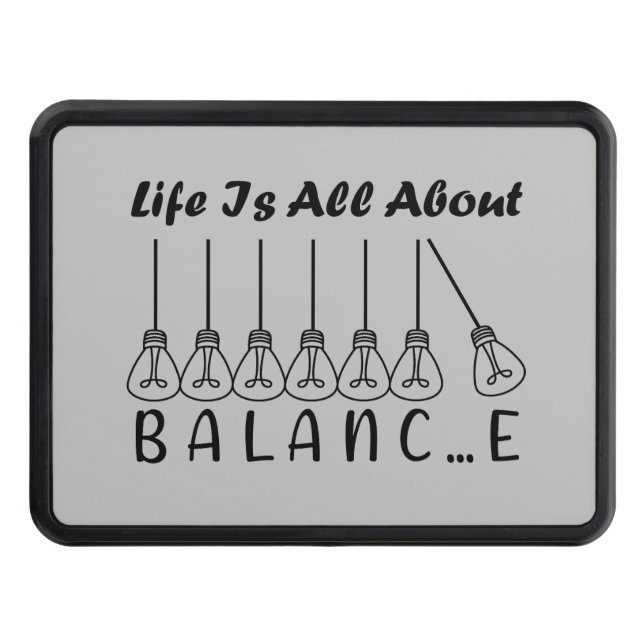 Life is all about balance motivational inspiration hitch cover (Front)