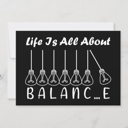 Life is all about balance motivational inspiration invitation