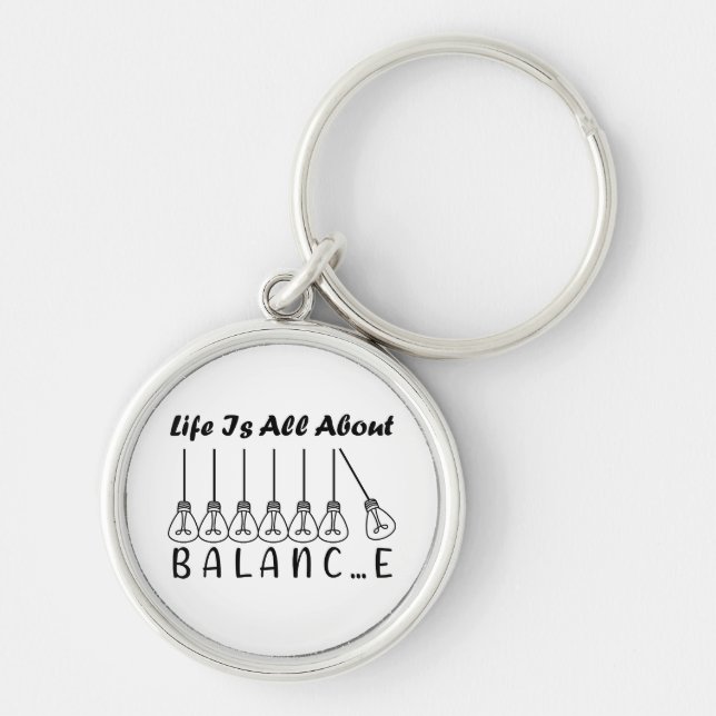 Life is all about balance motivational inspiration keychain (Front)