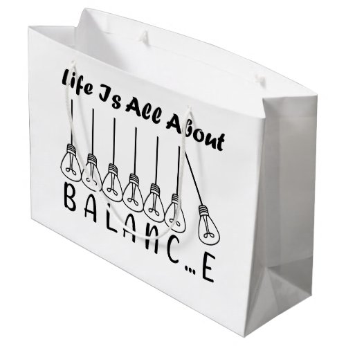 Life is all about balance motivational inspiration large gift bag