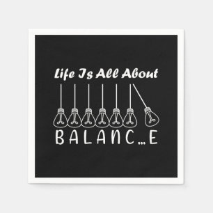 Life is all about balance motivational inspiration napkins