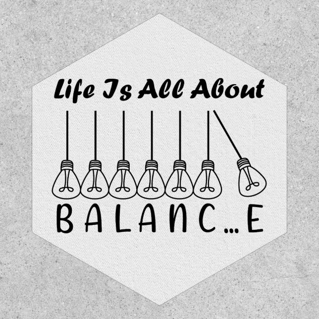 Life is all about balance motivational inspiration patch (Front)