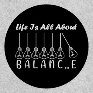 Life is all about balance motivational inspiration patch