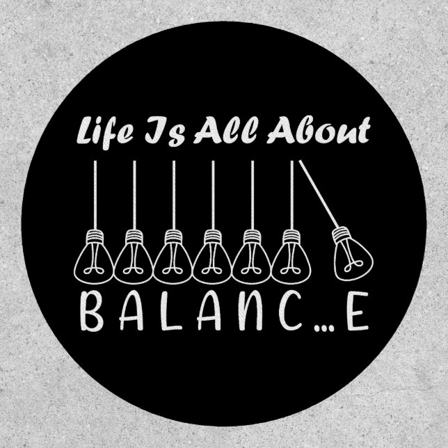 Life is all about balance motivational inspiration patch (Front)