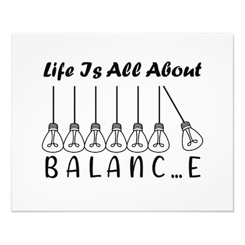 Life is all about balance motivational inspiration photo print