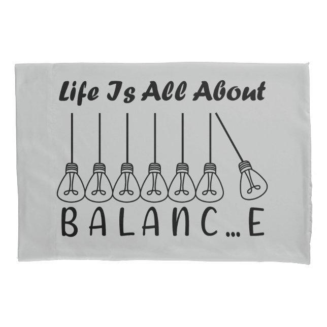 Life is all about balance motivational inspiration pillow case (Front-Left)
