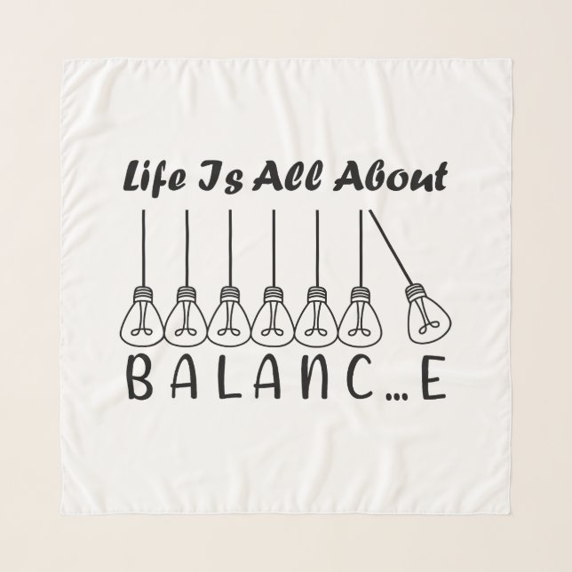 Life is all about balance motivational inspiration scarf (Front)