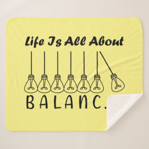 Life is all about balance motivational inspiration sherpa blanket