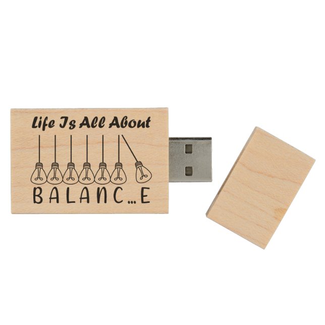 Life is all about balance motivational inspiration wood flash drive (Opened)