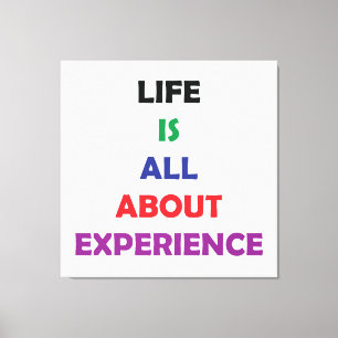 Life Is All About Experience Motivational Quote Canvas Print