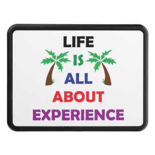 Life Is All About Experience Motivational Quote Hitch Cover