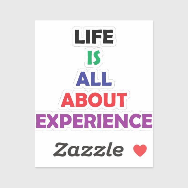 Life Is All About Experience Motivational Quote Sticker (Sheet)