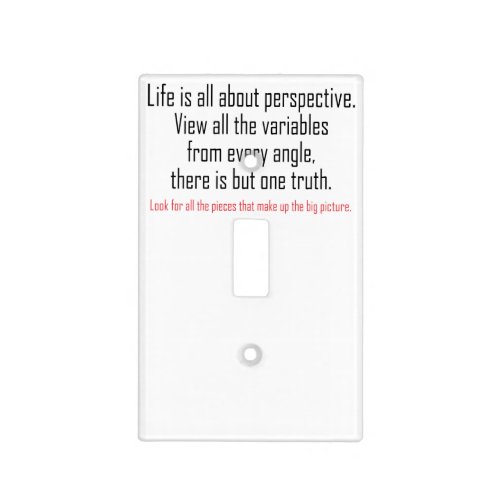 Life is all about perspective light switch cover