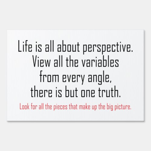 Life is all about perspective sign