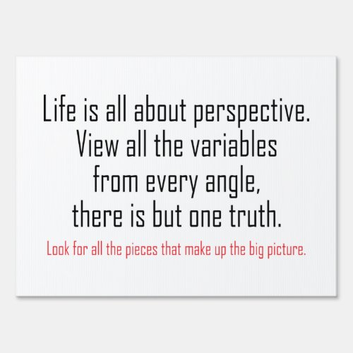 Life is all about perspective sign