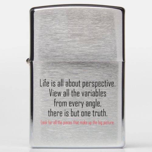 Life is all about perspective zippo lighter