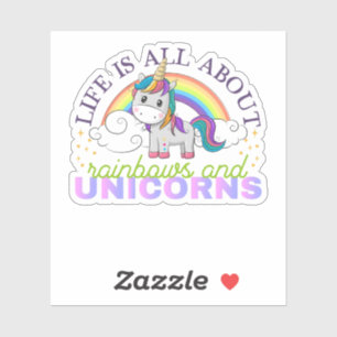 Life is all about rainbow and unicorns sticker