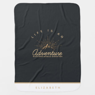 Life is an Adventure Explore Dream Discover Baby Blanket