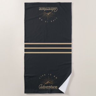 Life is an Adventure Explore Dream Discover Beach Towel