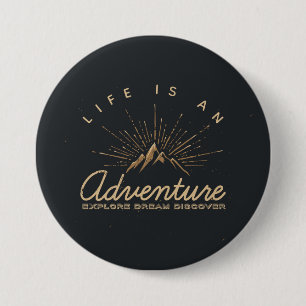Life is an Adventure Explore Dream Discover Button