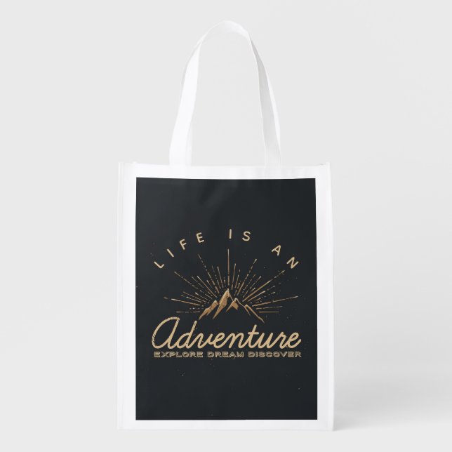 Life is an Adventure Explore Dream Discover Grocery Bag (Front)