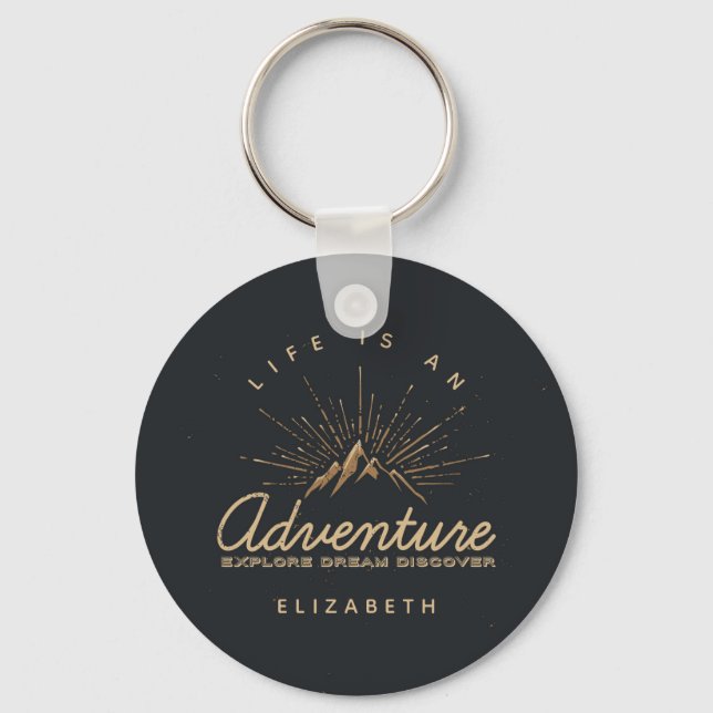 Life is an Adventure Explore Dream Discover Keychain (Front)