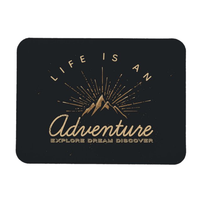 Life is an Adventure Explore Dream Discover Magnet (Horizontal)