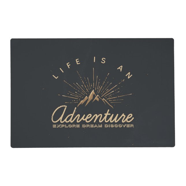 Life is an Adventure Explore Dream Discover Placemat (Front)