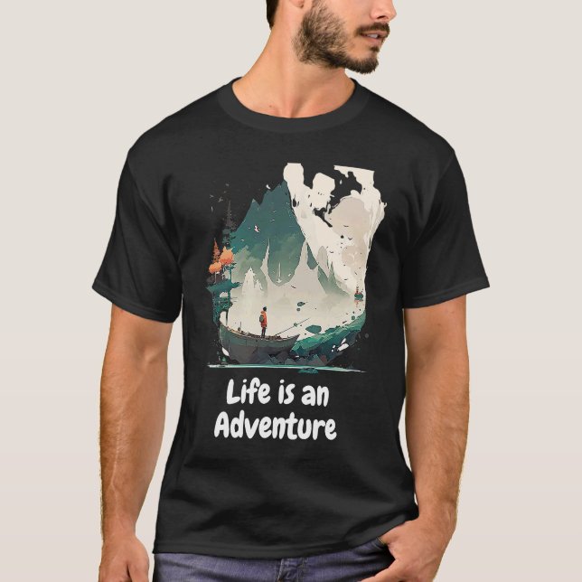 Life is an adventure hiking nature mountains lake  T-Shirt (Front)