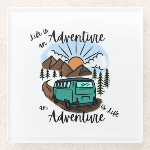 Life is an Adventure _ Outdoor Enthusiast Hiking Glass Coaster