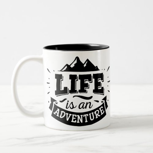 Life is an adventure Two_Tone coffee mug