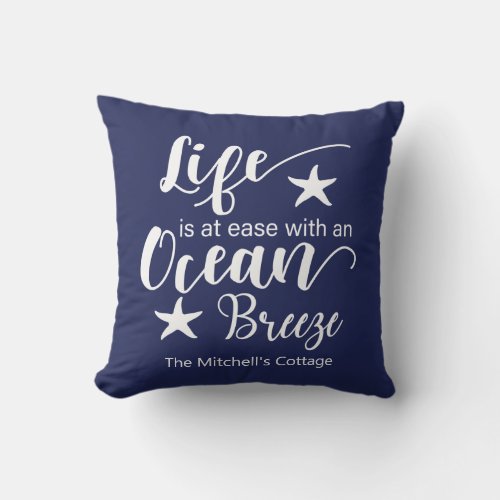 Life Is At Ease With An Ocean Breeze_ Nautical Throw Pillow