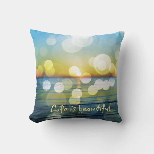 Life is Beautiful Beach Sunrise Pillow (Front)