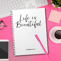 Life Is Beautiful | Company Name Blog Brand Notebook