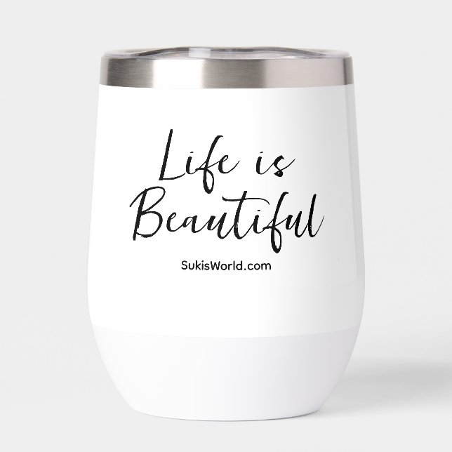 Life is Beautiful | Company Name Blog Brand  Thermal Wine Tumbler (Back)