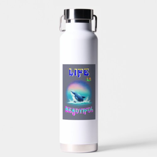 Life Is Beautiful Hermanus Africa September Whale Water Bottle