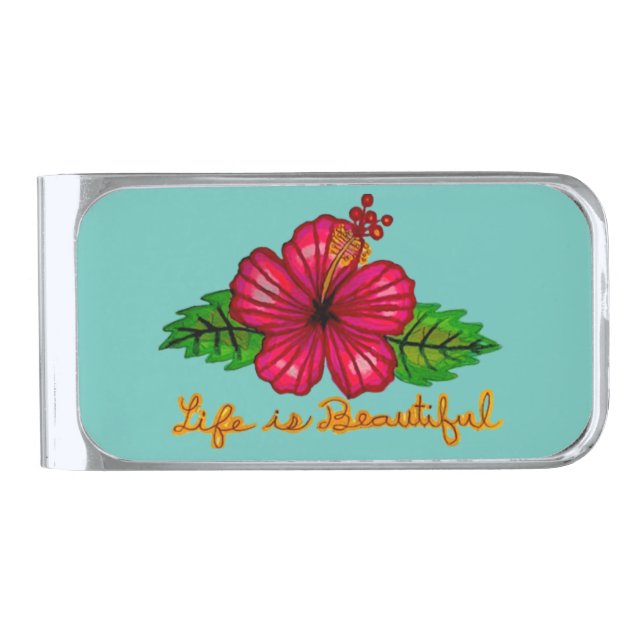 Life is Beautiful Hibiscus Money Clip (Front)