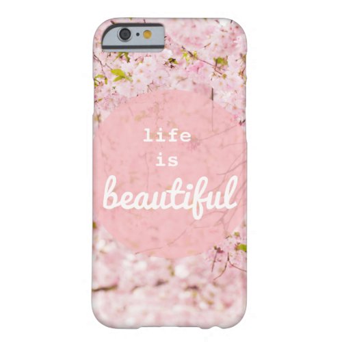 Life Is Beautiful iPhone Case