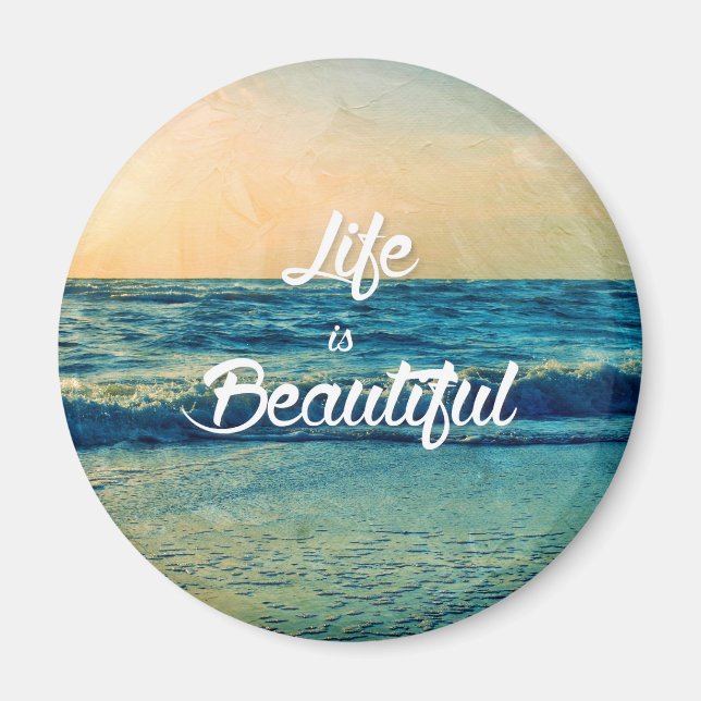 Life is beautiful magnet (Front)