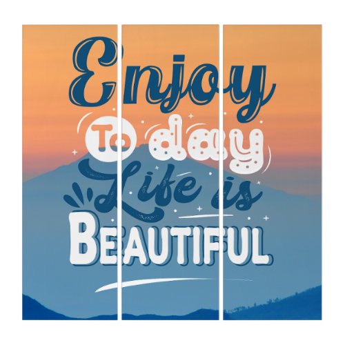 Life is Beautiful  Motivational Quote Triptych