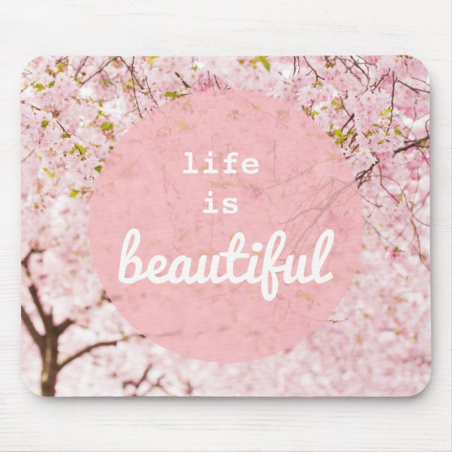 Life Is Beautiful Mousepad (Front)